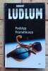 Robert Ludlum x10 - Podstęp Prometeusza - Protokół Sigmy i inne | komplet